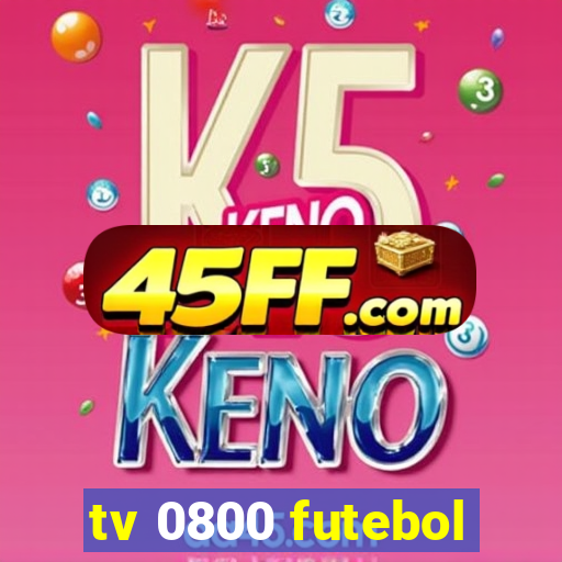 tv 0800 futebol